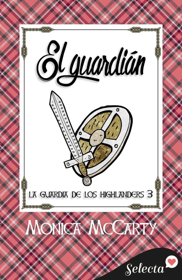  El guardián (La guardia de los Highlanders 3)(Kobo/電子書)