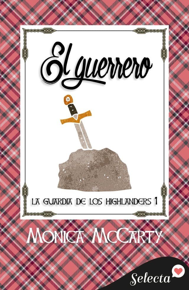  El guerrero (La guardia de los Highlanders 1)(Kobo/電子書)