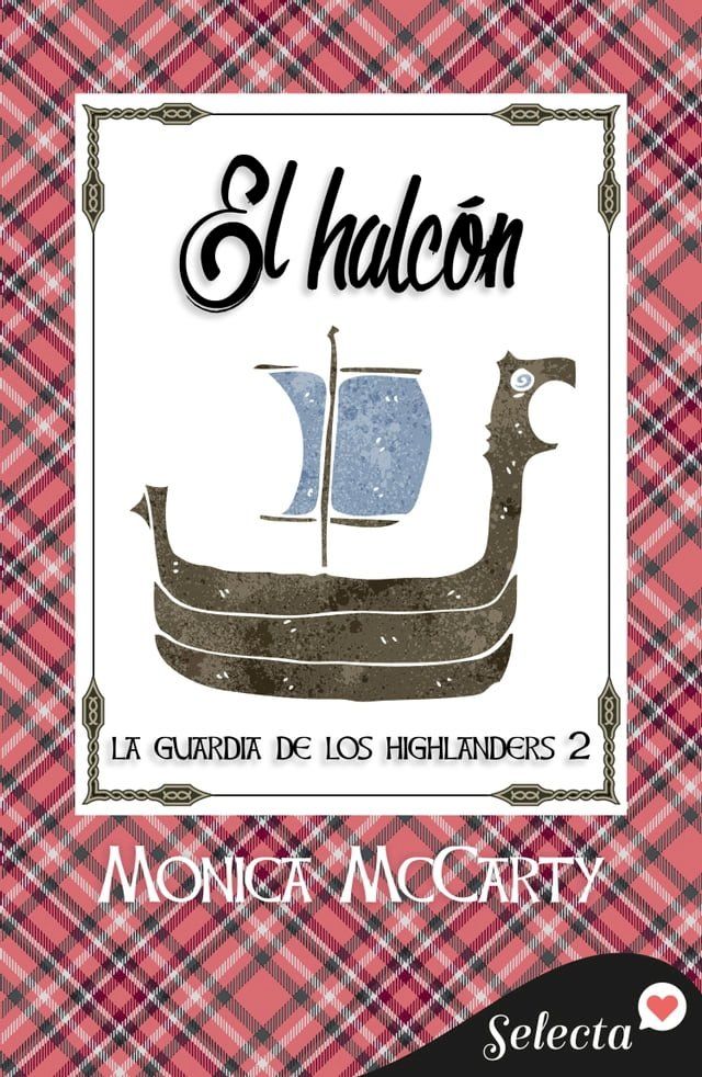  El halcón (La guardia de los Highlanders 2)(Kobo/電子書)