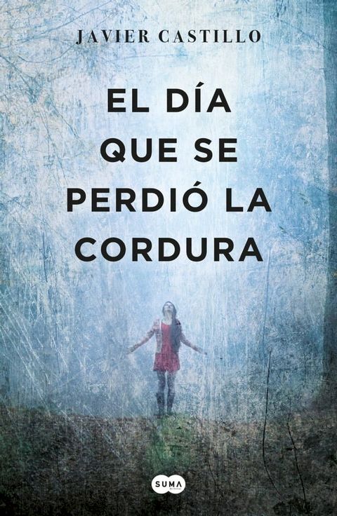 El día que se perdió la cordura(Kobo/電子書)