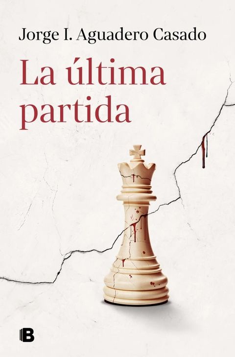 La &uacute;ltima partida(Kobo/電子書)