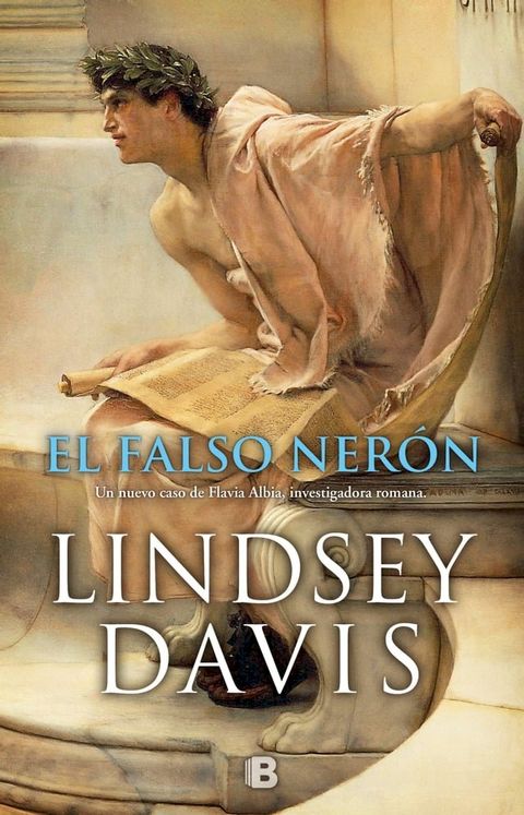 El falso Ner&oacute;n (Un caso de Flavia Albia, investigadora romana 5)(Kobo/電子書)