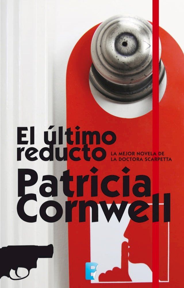  El último reducto (Doctora Kay Scarpetta 11)(Kobo/電子書)