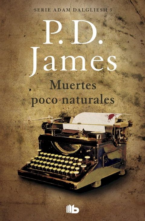 Muertes poco naturales (Adam Dalgliesh 3)(Kobo/電子書)