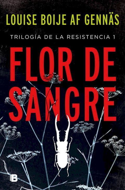 Flor de sangre (Trilogía de la Resistencia 1)(Kobo/電子書)