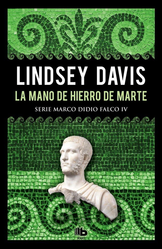  La mano de hierro de Marte (Serie Marco Didio Falco 4)(Kobo/電子書)