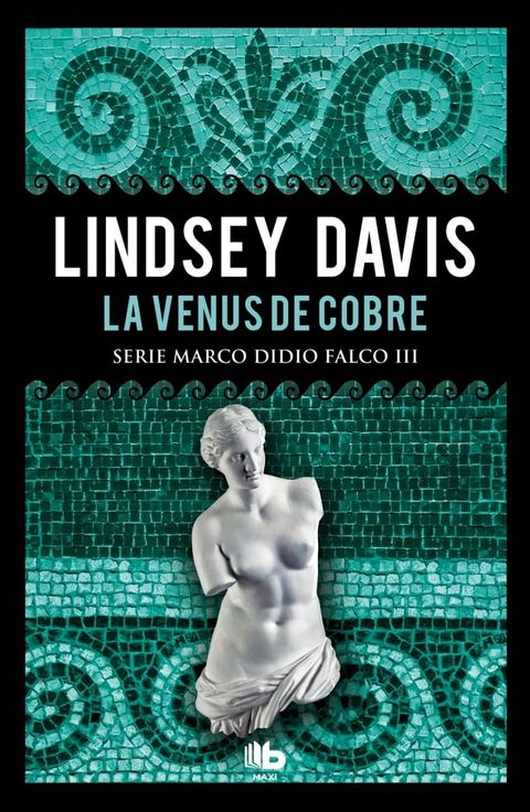 La Venus de cobre (Serie Marco Didio Falco 3)(Kobo/電子書)