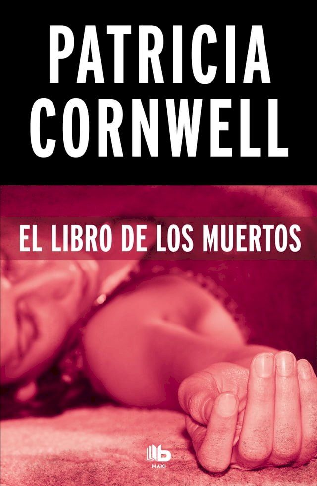  El libro de los muertos (Doctora Kay Scarpetta 15)(Kobo/電子書)