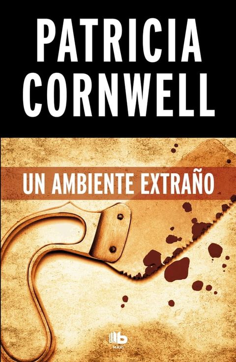 Un ambiente extra&ntilde;o (Doctora Kay Scarpetta 8)(Kobo/電子書)