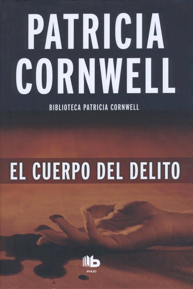  El cuerpo del delito (Doctora Kay Scarpetta 2)(Kobo/電子書)