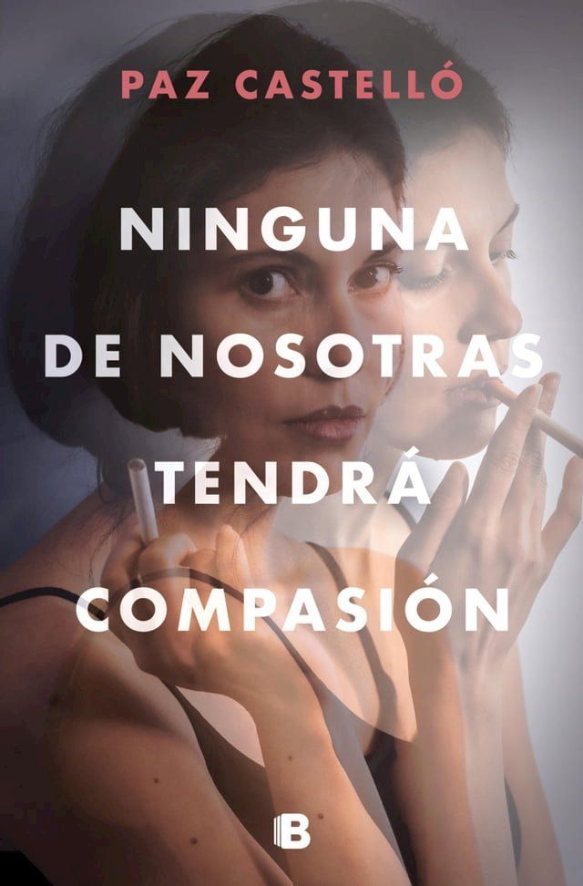  Ninguna de nosotras tendr&aacute; compasi&oacute;n(Kobo/電子書)