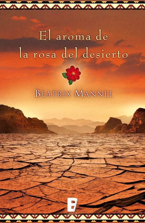 El aroma de la rosa del desierto(Kobo/電子書)