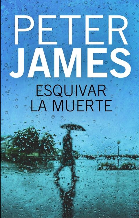 Esquivar la muerte (Roy Grace 8)(Kobo/電子書)