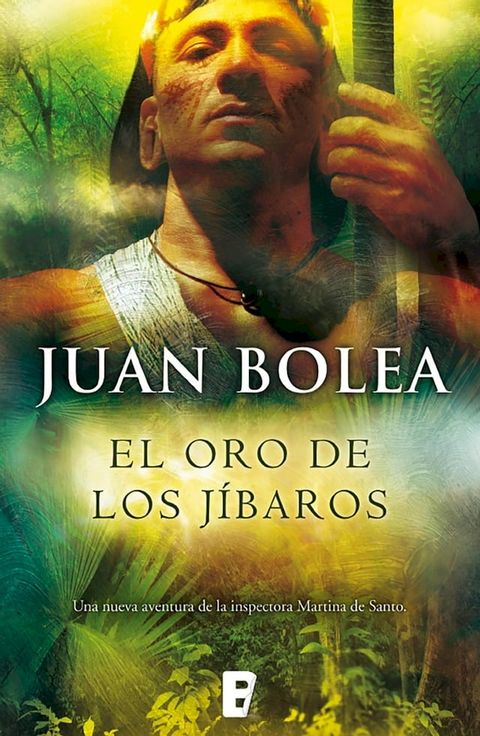 El oro de los j&iacute;baros (Serie Martina de Santo 6)(Kobo/電子書)