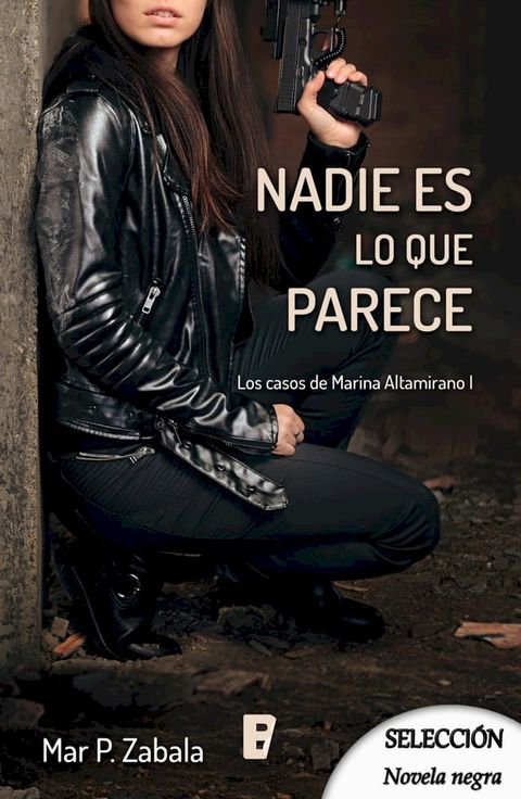 Nadie es lo que parece (Los casos de Marina Altamirano 1)(Kobo/電子書)