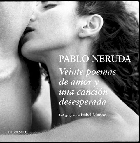 Veinte poemas de amor y una canción desesperada(Kobo/電子書)