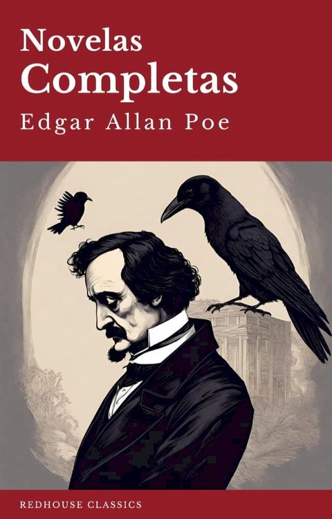 Edgar Allan Poe: Novelas Completas(Kobo/電子書)