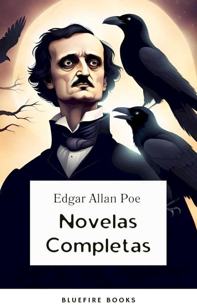  Edgar Allan Poe: Novelas Completas(Kobo/電子書)