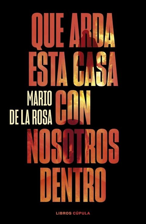 Que arda esta casa con nosotros dentro(Kobo/電子書)