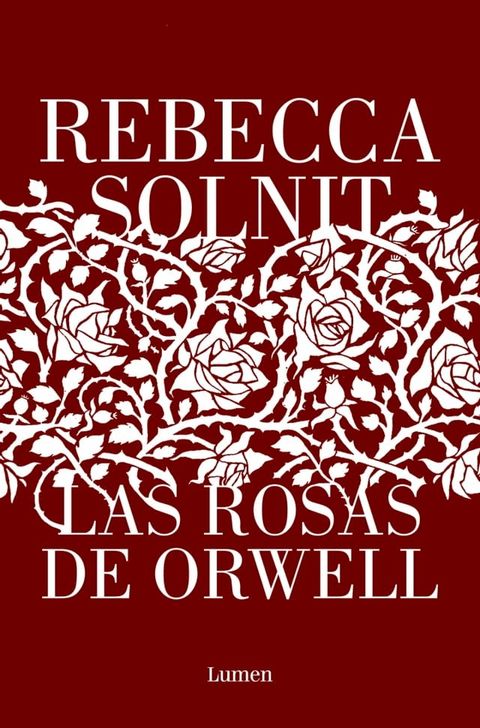 Las rosas de Orwell(Kobo/電子書)