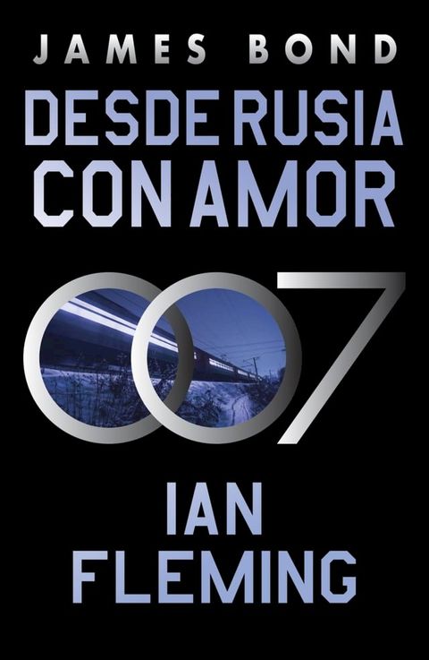 Desde Rusia con amor (James Bond, agente 007 5)(Kobo/電子書)