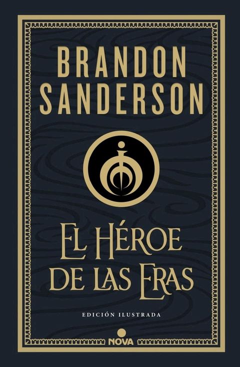 El Héroe de las Eras (Trilogía Original Mistborn: edición ilustrada 3)(Kobo/電子書)