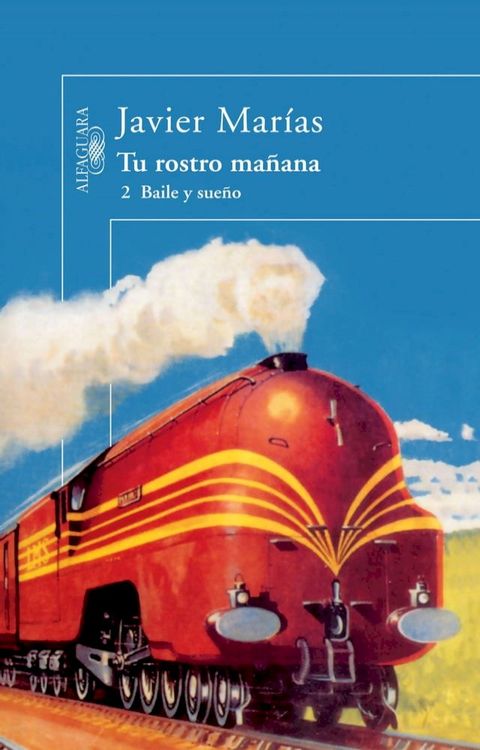 Tu rostro ma&ntilde;ana. 2 Baile y sue&ntilde;o(Kobo/電子書)