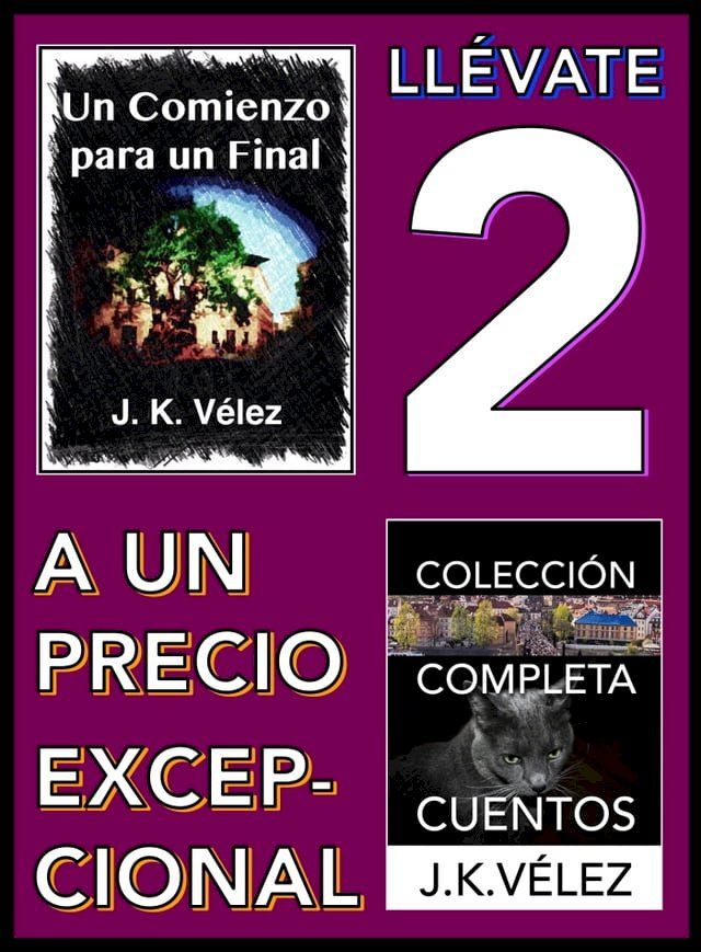  Ll&eacute;vate 2 a un Precio Excepcional: Un Comienzo para un Final y Colecci&oacute;n Completa Cuentos(Kobo/電子書)