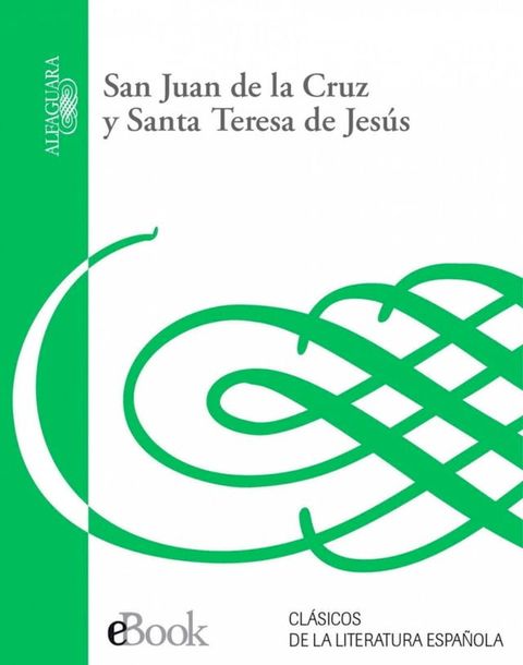 San Juan de la Cruz y Santa Teresa de Jes&uacute;s(Kobo/電子書)