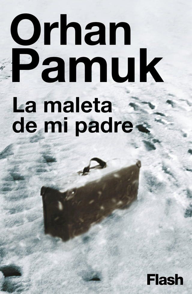  La maleta de mi padre (Flash Ensayo)(Kobo/電子書)