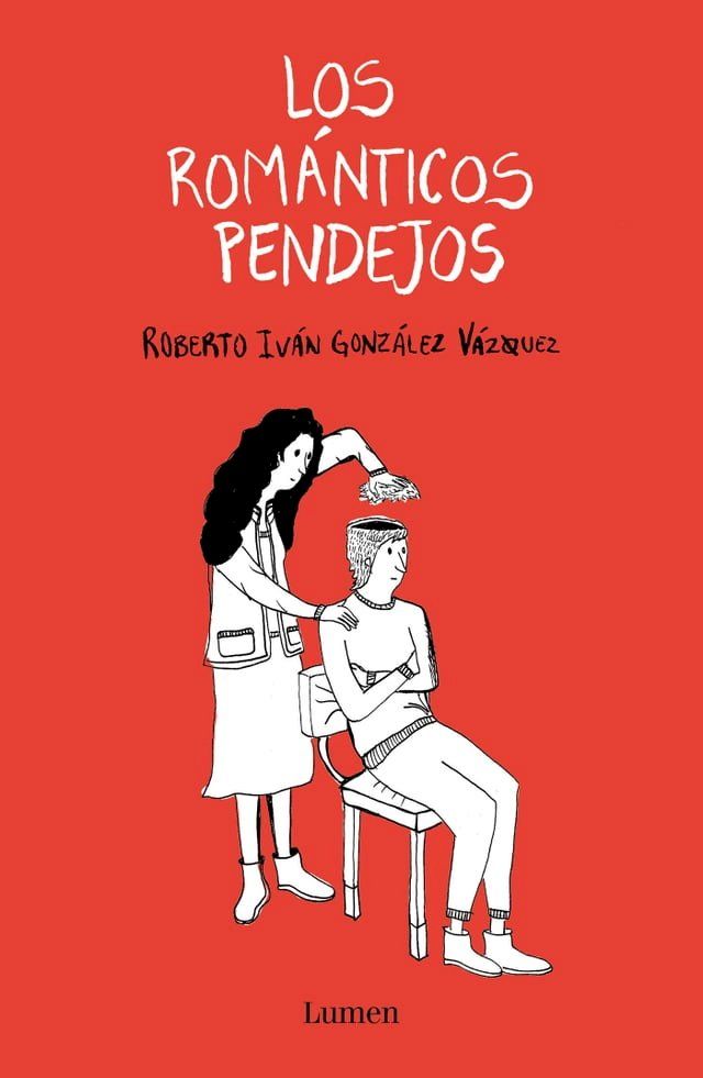  Los rom&aacute;nticos pendejos(Kobo/電子書)