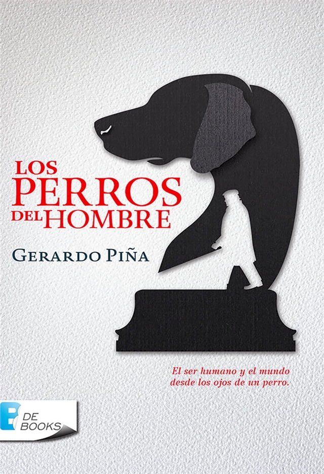  Los perros del hombre(Kobo/電子書)