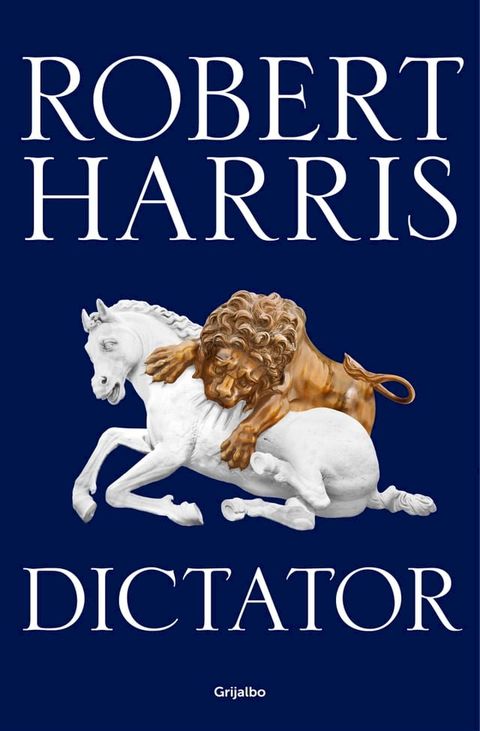 Dictator (Trilog&iacute;a de Cicer&oacute;n 3)(Kobo/電子書)