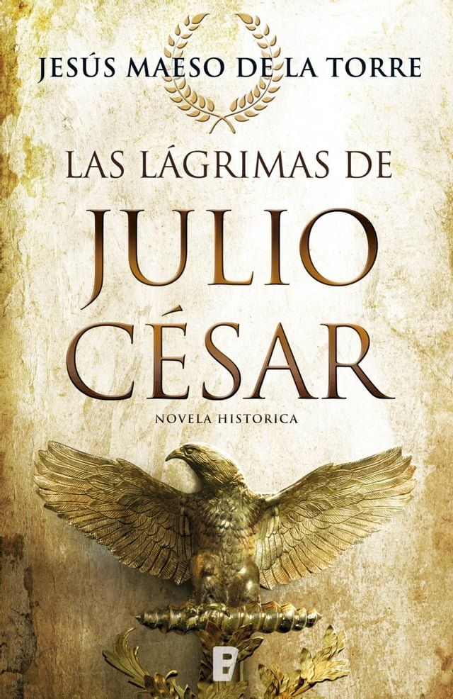  Las lágrimas de Julio César(Kobo/電子書)