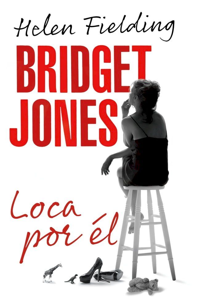  Bridget Jones: loca por &eacute;l(Kobo/電子書)