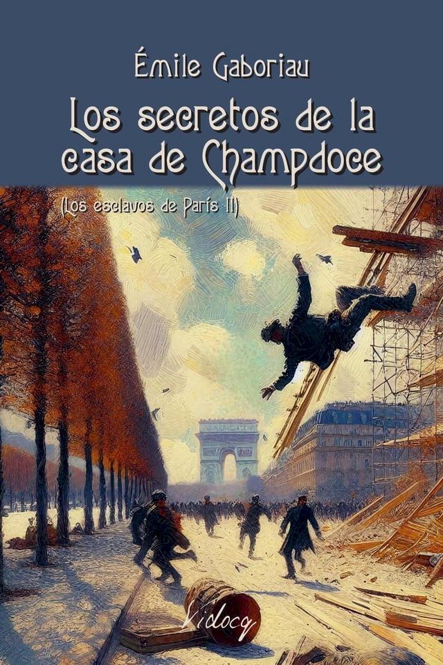  Los secretos de la casa de Champdoce (Los esclavos de París II)(Kobo/電子書)