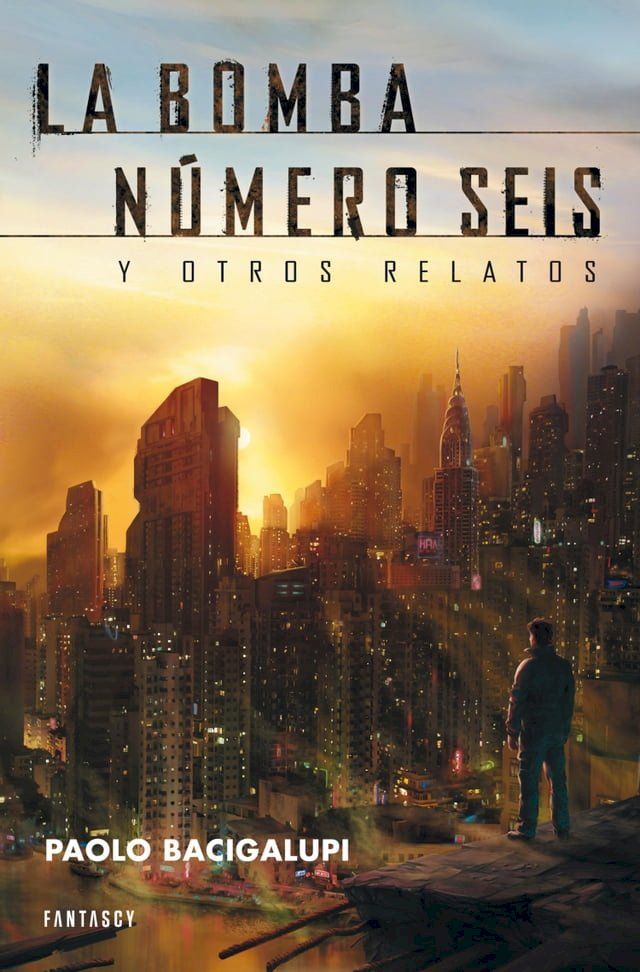  La bomba número seis y otros relatos(Kobo/電子書)