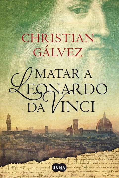 Matar a Leonardo da Vinci (Cr&oacute;nicas del Renacimiento 1)(Kobo/電子書)