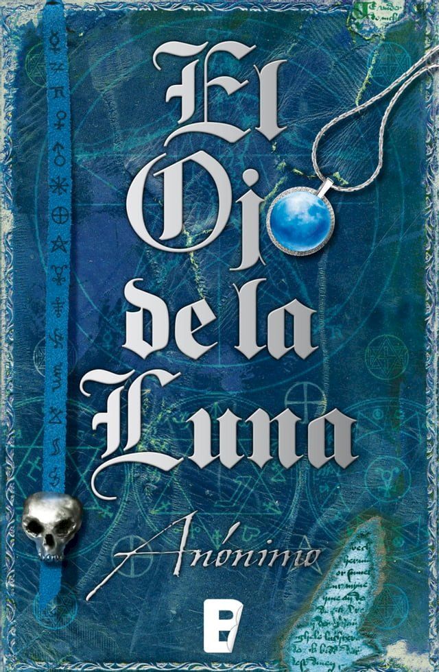  El Ojo de la Luna (Serie El libro sin nombre 2)(Kobo/電子書)