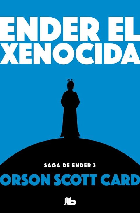 Ender el xenocida (Saga de Ender 3)(Kobo/電子書)