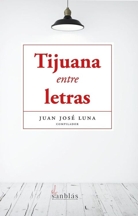 Tijuana entre letras(Kobo/電子書)