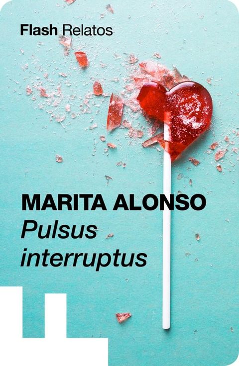 Pulsus interruptus (Flash Relatos)(Kobo/電子書)