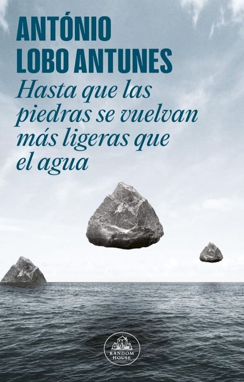 Hasta que las piedras se vuelvan m&aacute;s ligeras que el agua(Kobo/電子書)