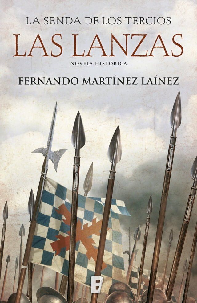  Las lanzas (La senda de los Tercios 1)(Kobo/電子書)