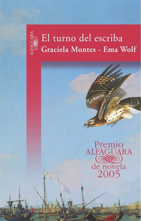 El turno del escriba (Premio Alfaguara de novela 2005)(Kobo/電子書)