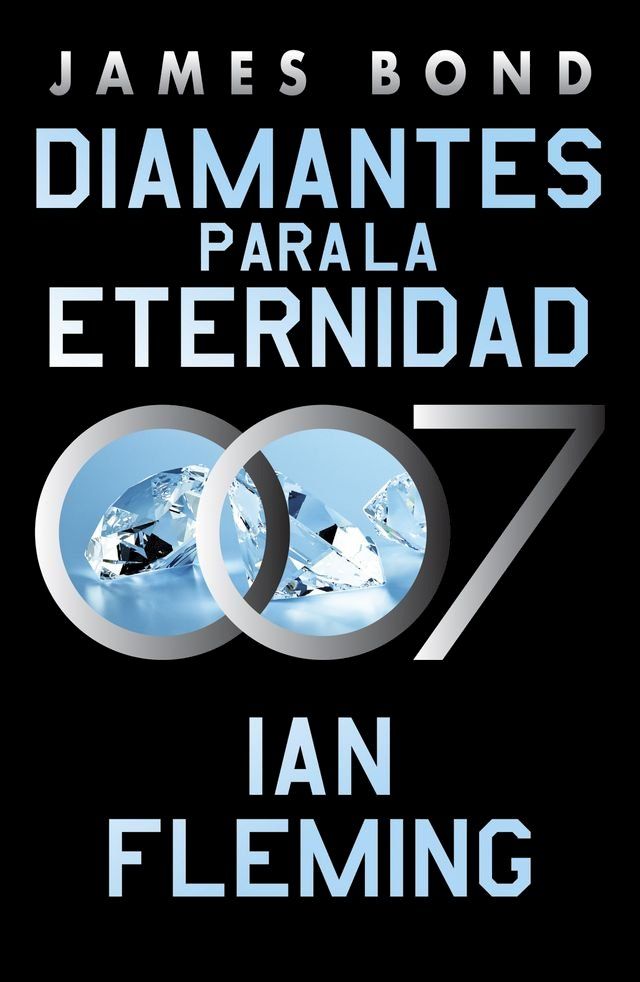  Diamantes para la eternidad (James Bond, agente 007 4)(Kobo/電子書)