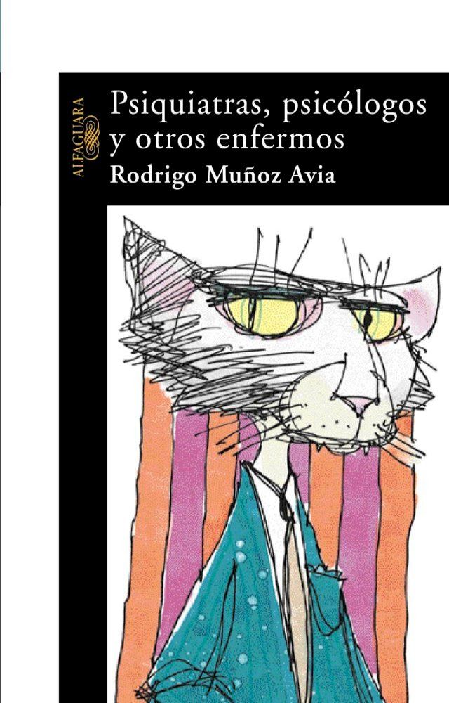  Psiquiatras, psic&oacute;logos y otros enfermos(Kobo/電子書)