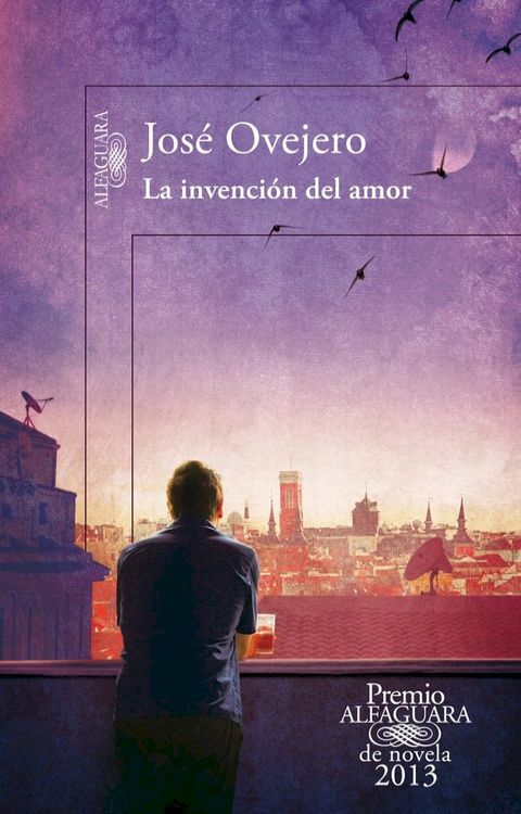 La invenci&oacute;n del amor (Premio Alfaguara de novela 2013)(Kobo/電子書)