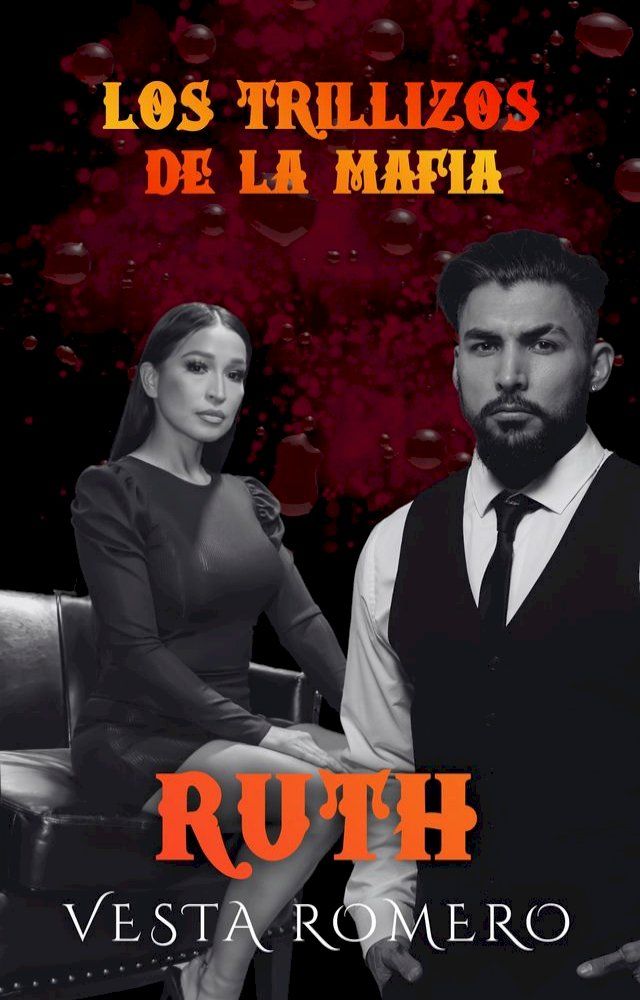  Loss Trillizos De La Mafia: Ruth(Kobo/電子書)