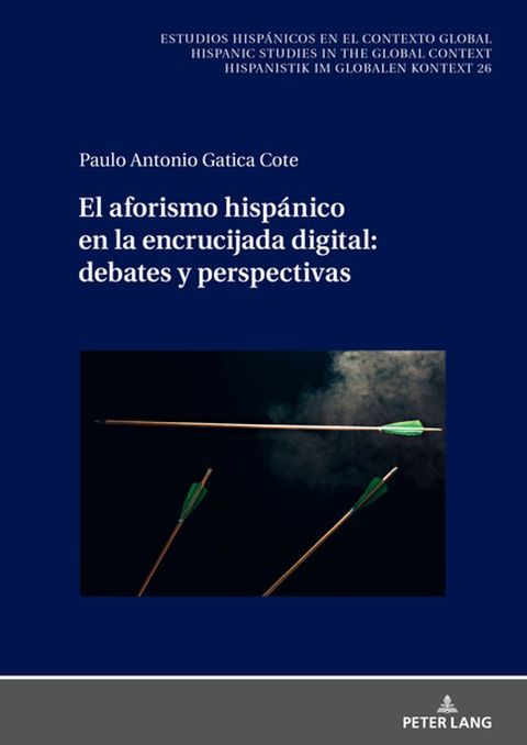 El aforismo hisp&aacute;nico en la encrucijada digital: debates y perspectivas(Kobo/電子書)